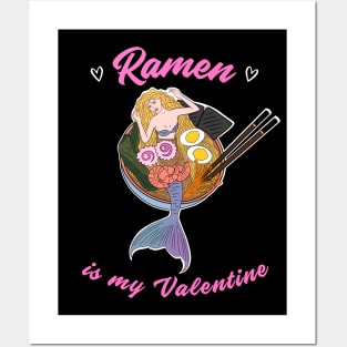 Ramen is my Valentine -  cute mermaid ramen Posters and Art